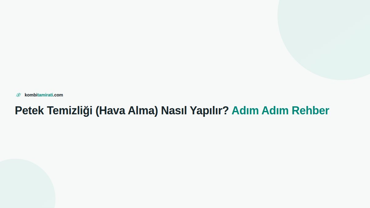 Petek Temizliği (Hava Alma) Nasıl Yapılır? Adım Adım Rehber